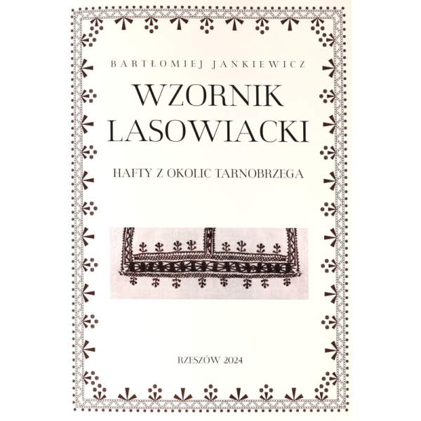okładka wydawnictwa Wzornik Lasowiacki - hafty z okolic Tarnobrzega
